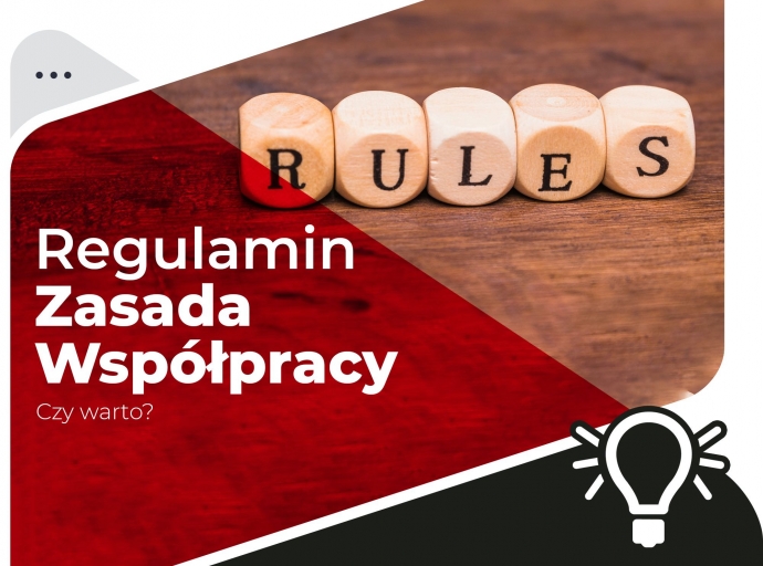 Regulamin - zasady współpracy - umowa. Czy warto?